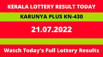 Today Karunyaplus Result 21.7.2022  KN430 Live Result Today