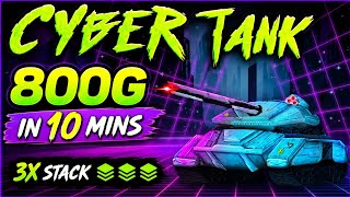 Cyber Tank - 800G in 10 Mins (3x Stack)