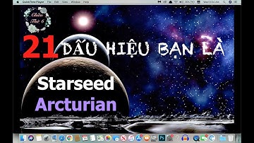 21 DẤU HIỆU BẠN LÀ STARSEED ARCTURIAN|| BẠN ĐẾN TỪ NGÔI SAO TIÊN TIẾN BÊN NGOÀI DÃY NGÂN HÀ ||