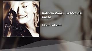 Patricia Kaas - Le Mot de Passe