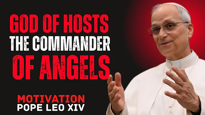 POPE LEO GOD OF HASTS THE COMMANDER OF ANGELS BEST SPEECH FOR 2025