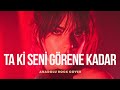 Ta Ki Seni Görene Kadar I Anadolu Rock Cover Küfürsüz