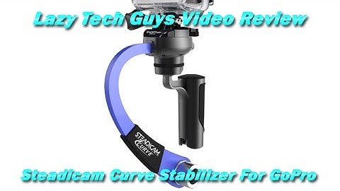 Steadicam Curve Review