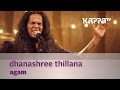 Dhanashree thillana  agam  music mojo  kappa tv