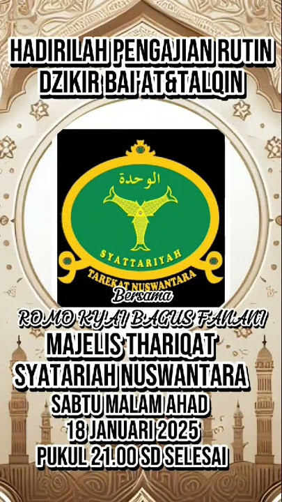 INFO BAIAT DAN TALQIN DZIKIR TAREKAT SYATTARIYAH NUSWANTARA #KHBAGUSFANANI