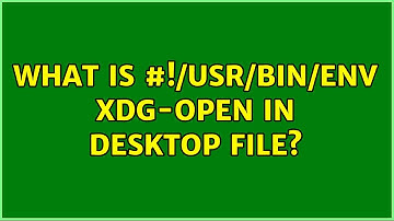 Ubuntu: What is #!/usr/bin/env xdg-open in desktop file?