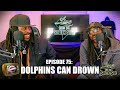 Live From The South Side | Episode 75: DOLPHINS CAN DROWN