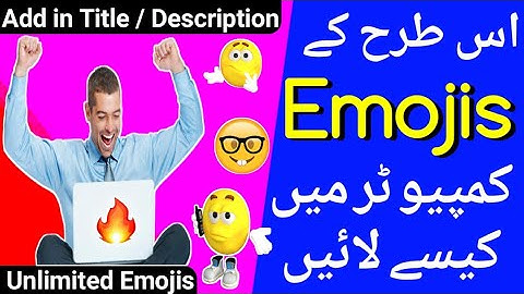 How to Add Emoji Stickers in Video Title Description from Computer PC - M Tech