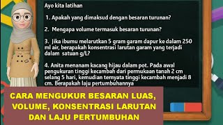 IPA Kelas 7 BESARAN TURUNAN - Mengukur Luas, Volume, Konsentrasi Larutan dan Laju Pertumbuhan