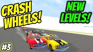 Crash Wheels NEW LEVELS! (BIG UPDATE!) | Crash Wheels Gameplay Part 3 | Crash Wheels Ending