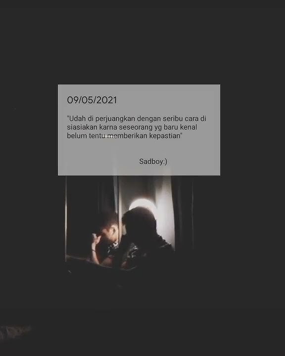 story wa 30 detik sad boy || perjuangan yang sia-sia ‼️