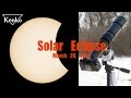 Solar Eclipse shot with Kenko MIL TOL 400mm F6.7 ED