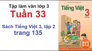 Tập làm văn lớp 3 tuần 33 - Tiếng Việt lớp 3 trang 130