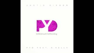 Justin Bieber- PYD ft. R Kelly (Audio)