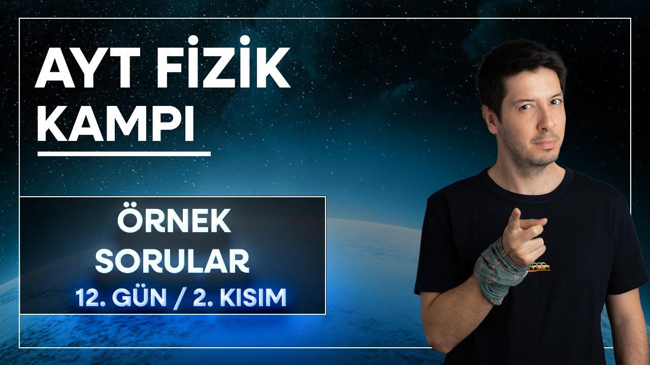 17) Newton'un Hareket Yasaları  | Örnek Sorular / 70 Günde AYT Fizik Kampı ( 12. Gün / 2.Kısım )