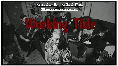 Stick Shift - Working Title (Official)