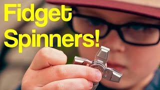 FIDGET SPINNERS! What&#39;s The Best?