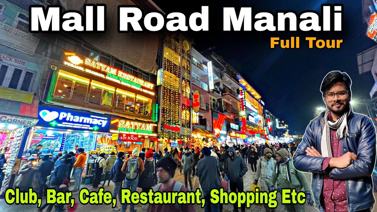 Mall road manali  mall road manali hotels  mall road manali night  place to visit in manali