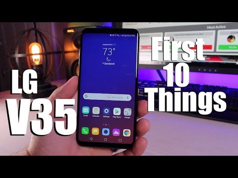 LG V35: करने के लिए पहली 10 चीजें!