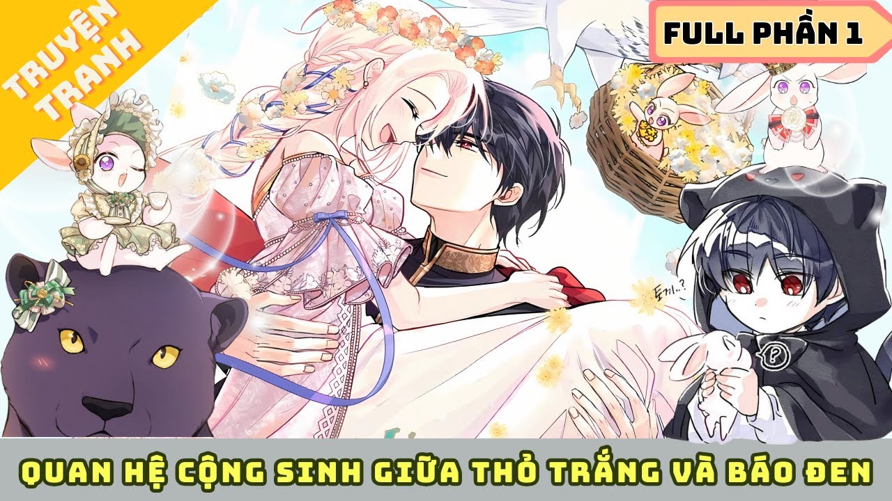 Quan Hệ Cộng Sinh Giữa Thỏ Trắng Và Báo Đen | Review Truyện