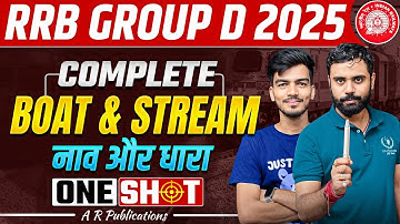 🚀 RRB Group D Maths 2025 | Complete Boat & Stream | One Shot Boat & Stream By Anurag Sir
