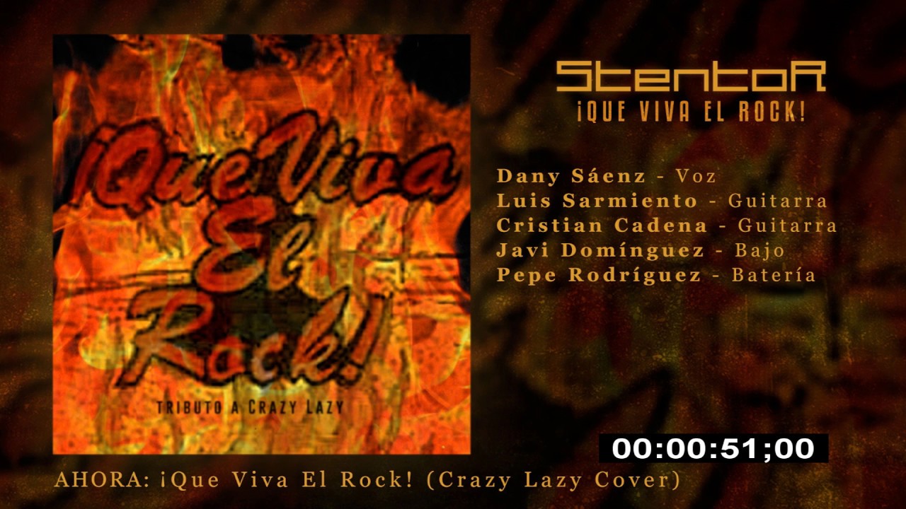 STENTOR - ¡Que Viva El Rock! (Crazy Lazy Cover) HQ