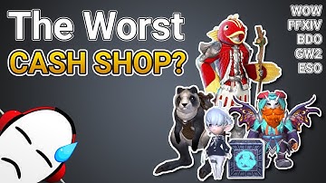 The Worst MMORPG Cash Shop? | WOW, FFXIV, ESO, GW2, BDO