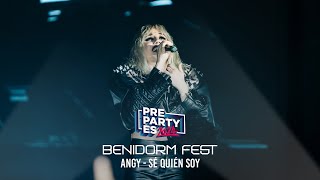 Angy - Sé Quién Soy (Benidorm Fest) | PrePartyES 2024