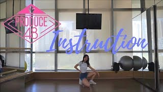 [PRODUCE 48] Jax Jones ♬Instruction Dance Cover