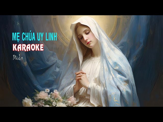 Karaoke: Mẹ Chúa Uy Linh - Mido