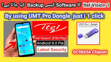 How to read/backup itel vision 1 firmware with UMT Pro dongle android 9 SC9863A Chipset | 2022
