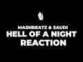 MashBeatz & Saudi HELL OF A NIGHT Official Video Reaction