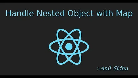 Reactjs 16 tutorial #18 Handle Nested Object with Map