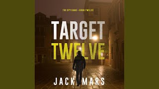Chapter 99 - Target Twelve (The Spy Game—Book #12)