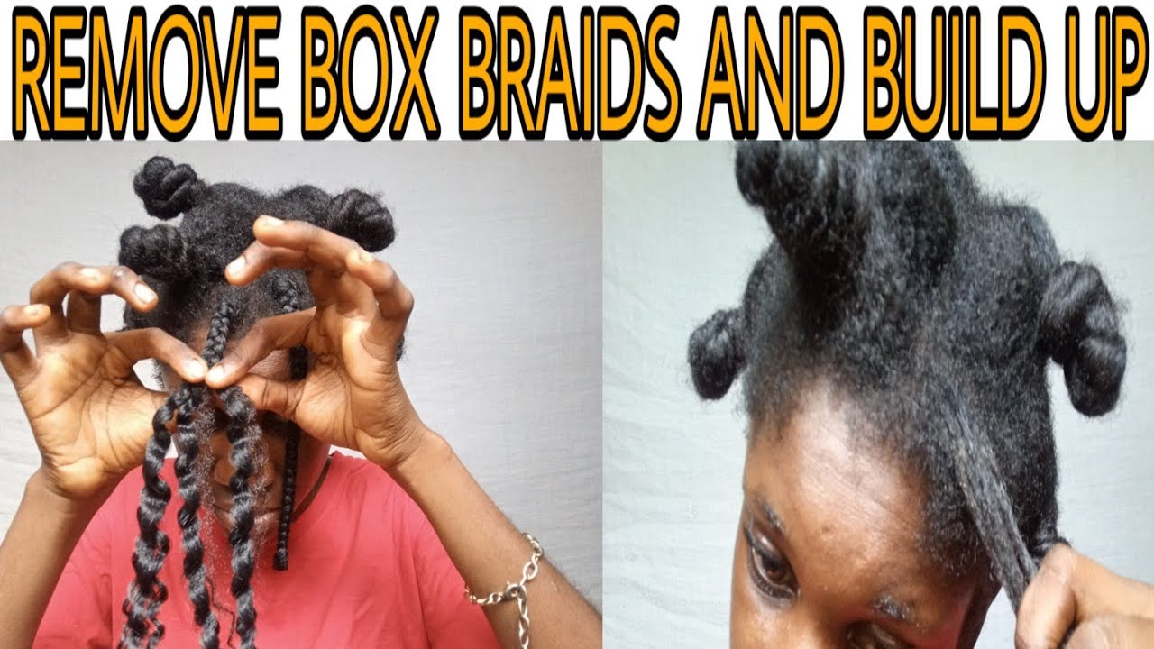 How To Remove Box Braids And Build Up/4weeks Old Box Braids