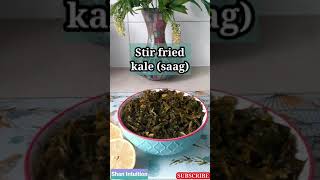 Stir fried kale recipe - saag - #Shorts - therapeutic cooking