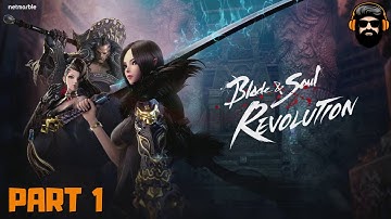 BLADE & SOUL REVOLUTION Gameplay - Part 1 (no commentary)