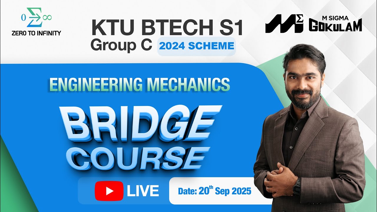 KTU B.Tech S1 Bridge Course | Engineering Mechanics | Zero to Infinity ...