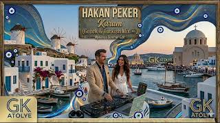 Hakan Peker - Karam (Greek & Turkish Mix) 🇬🇷🇹🇷 Mykonos Summer Edit ☀️🔥