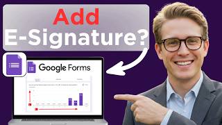 How To Add An Electronic Signature In Google Forms (Easy Guide)