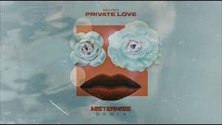 Delyno - Private Love (Mistermiss Remix)