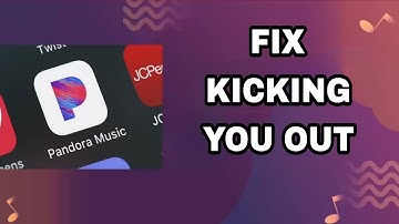 How To Fix And Solve Pandora Music App Kicking You Out | Final Solution