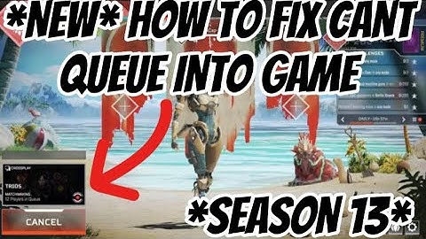 HOW TO *FIX* CANT QUEUE INTO MATCH.. EASY FIX (Season 13)￼