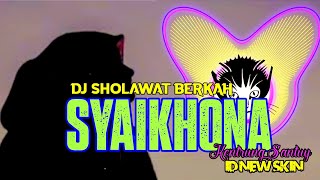 DJ SYAIKHONA - Ai Khodijah (Berkah) by ID NEW SKIN - mendengar ini, banjir air mata  NEW ARANSEMEN ❤