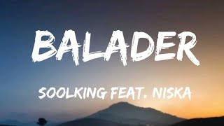 Soolking feat. Niska - BALADER (LYRICS)