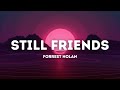 Forrest Nolan - Still Friends (Lyrics)