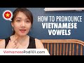 How to Pronounce Vietnamese Vowels