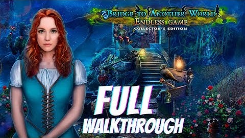 The Endless Game Mystery Walkthrough | Bridge to Another World