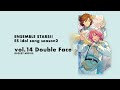 あんさんぶるスターズ!! ESアイドルソング season2 vol.14 Double Face ダイジェスト動画