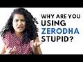 Why are you using Zerodha, STUPID ? #shorts